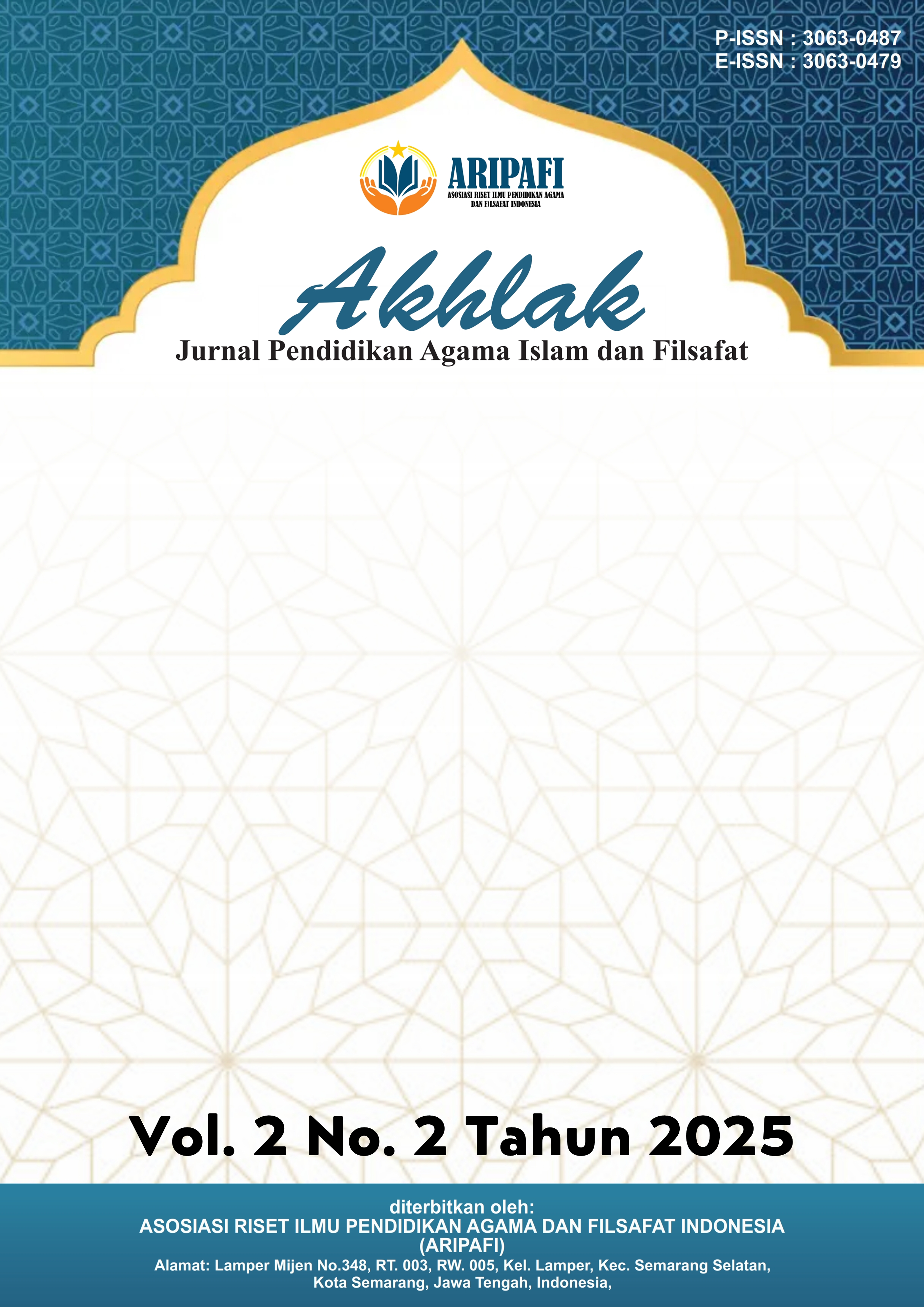 View Vol. 2 No. 3 (2025): JULI : Akhlak : Jurnal Pendidikan Agama Islam dan Filsafat